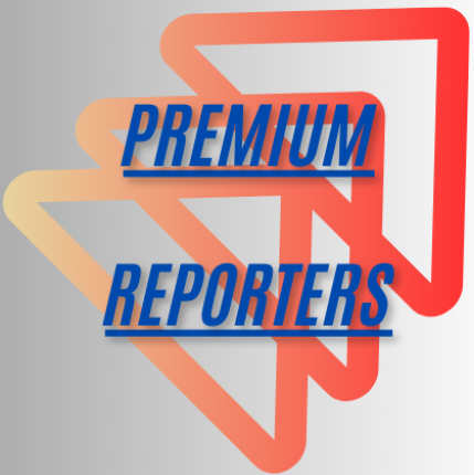 Premium Reporters